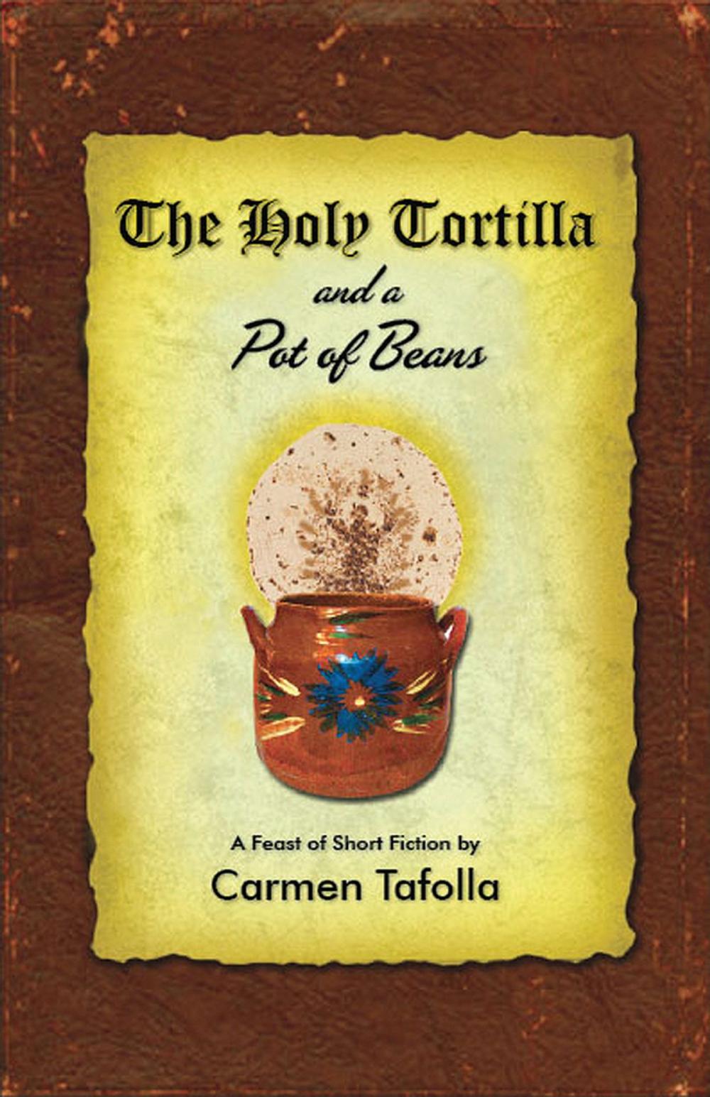 Big bigCover of The Holy Tortilla and a Pot of Beans