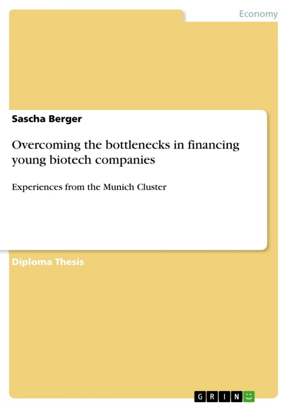 Big bigCover of Overcoming the bottlenecks in financing young biotech companies