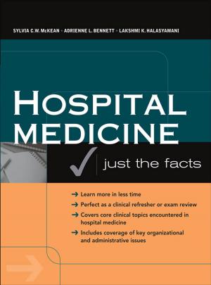 Cover of the book Hospital Medicine: Just The Facts by Karen Rheuban, Elizabeth A. Krupinski