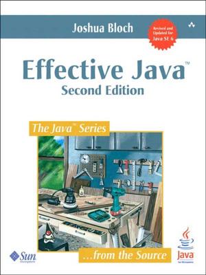 Cover of the book Effective Java by Akhil Behl, Berni Gardiner, Joshua Samuel Finke