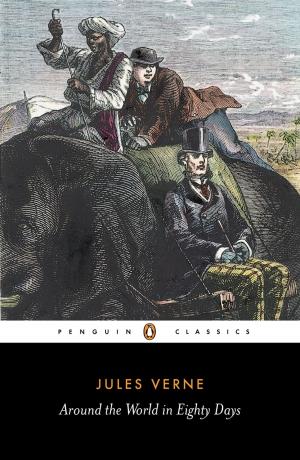 Cover of the book Around the World in Eighty Days by Penguin Books Ltd