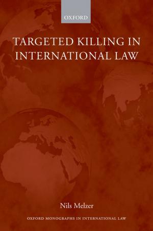 Cover of the book Targeted Killing in International Law by Laura R. Oswald