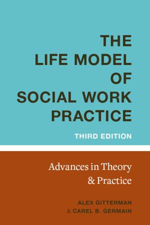 Cover of the book The Life Model of Social Work Practice by Holmes Rolston III