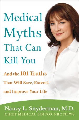 bigCover of the book Medical Myths That Can Kill You by 