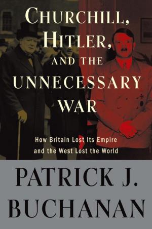 Book cover of Churchill, Hitler, and "The Unnecessary War"