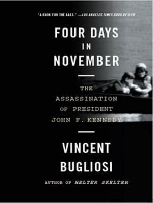 Cover of the book Four Days in November: The Assassination of President John F. Kennedy by 