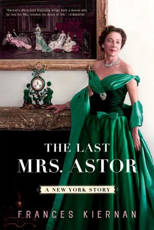 Cover of the book The Last Mrs. Astor: A New York Story by Andrew Jackson Downing