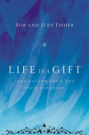 Cover of the book Life Is a Gift by Robert Morris