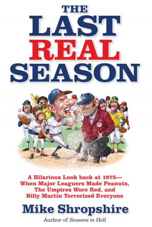 Cover of the book The Last Real Season by Andrew Leckey