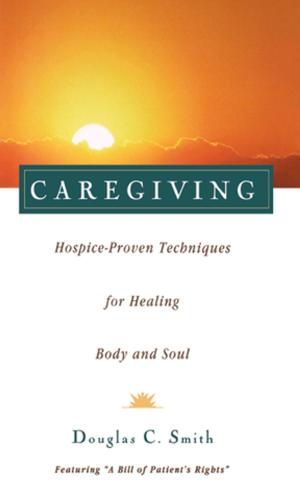Cover of the book Caregiving by Jan Stewart, M.Ed.