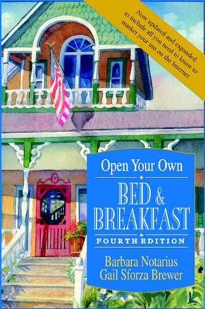 Cover of the book Open Your Own Bed and Breakfast by James Gormley, Caren F. Tishfield, R.D.