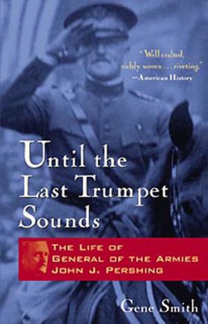 Cover of the book Until the Last Trumpet Sounds by Beatrice Trum Hunter