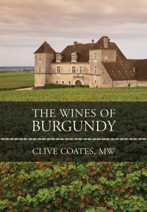 Cover of the book The Wines of Burgundy by David B. Edwards