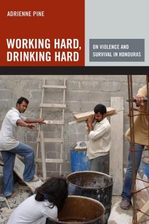 Cover of the book Working Hard, Drinking Hard by Patrick J. Comiskey
