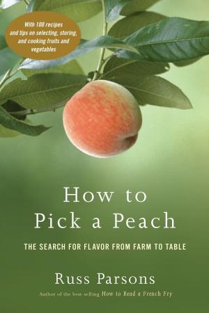 Cover of the book How to Pick a Peach by Betty Crocker