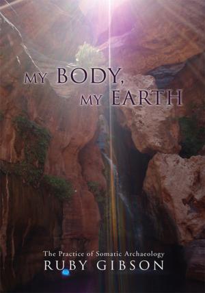 Cover of the book My Body, My Earth by Dennis Adair, Janet Rosenstock