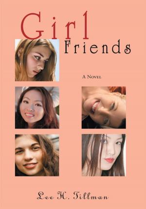 Cover of the book Girl Friends by Marie Akaya
