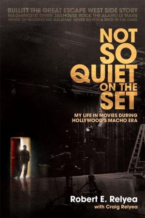 Cover of the book Not so Quiet on the Set by Becky L. Meadows