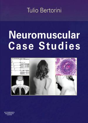 Cover of the book Neuromuscular Case Studies E-Book by Waruna De Alwis, MBBS FACEM, Yolande Weiner, MBChB, MMed EM (UCT), FCEM (SA), FACEM