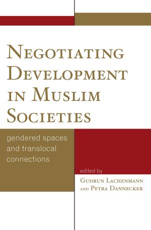 Cover of the book Negotiating Development in Muslim Societies by Morgan Shipley