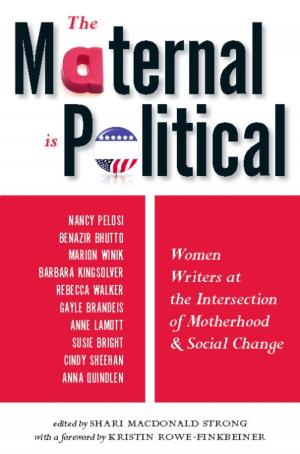 Cover of the book The Maternal Is Political by Dinesh D'Souza