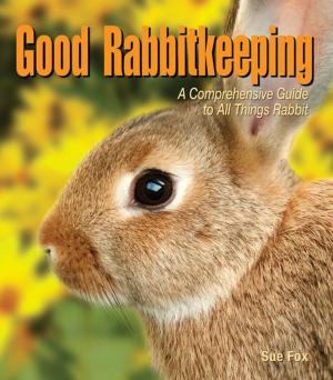 Cover of the book Good Rabbitkeeping by Rebecca K. O'Connor