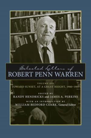 Cover of the book Selected Letters of Robert Penn Warren by Elizabeth Seydel Morgan