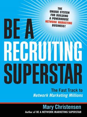 Cover of the book Be a Recruiting Superstar by W.  David Stephenson