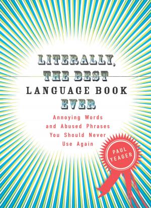 Cover of the book Literally, the Best Language Book Ever by Beverly Jensen