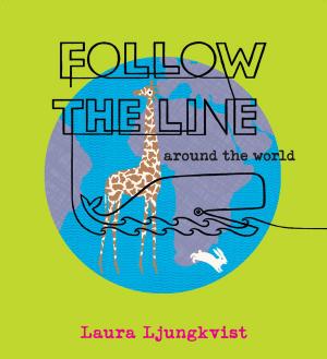 Cover of the book Follow the Line Around the World by Richelle Mead