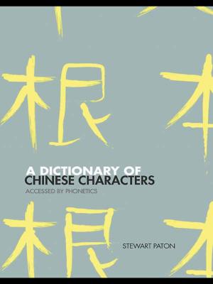 Cover of the book A Dictionary of Chinese Characters by Ron Best, Caroline Lodge, Chris Watkins
