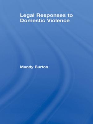 Cover of the book Legal Responses to Domestic Violence by Reynold Jay
