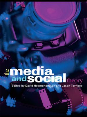 bigCover of the book The Media and Social Theory by 