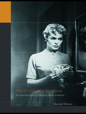 Cover of the book The Economics of Crime by Kenneth D. Gadow