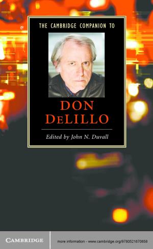 Cover of the book The Cambridge Companion to Don DeLillo by Jose Daniel Amado, Jackson Shaw Kern, Martin Doe Rodriguez