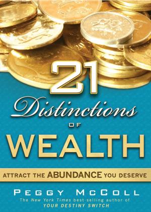 Cover of the book 21 Distinctions of Wealth by Cynthia Paguinto
