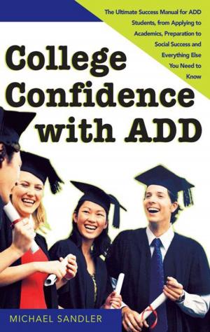 Cover of the book College Confidence with ADD by Olivia Bennett
