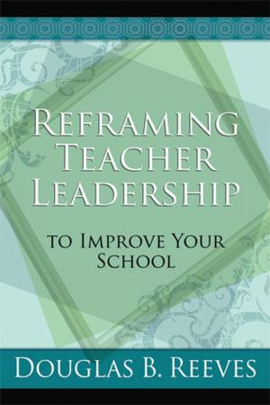 Cover of the book Reframing Teacher Leadership to Improve Your School by Jay McTighe, Grant Wiggins