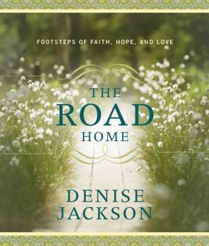 Cover of the book The Road Home by Ted Dekker