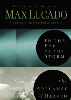Book cover of Lucado 2in1 (In the Eye of the Storm & Applause of Heaven)