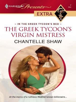 Cover of the book The Greek Tycoon's Virgin Mistress by Vanessa E. Kelman