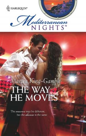 Cover of the book The Way He Moves by Karen Whiddon, Justine Davis, Amelia Autin, Anna J. Stewart