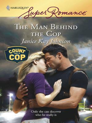Cover of the book The Man Behind the Cop by Margaret Daley