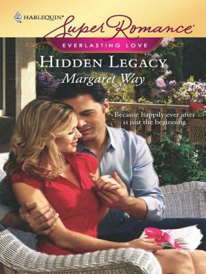 Cover of the book Hidden Legacy by Miranda Lee, Susan Stephens, Cathy Williams, Susanna Carr