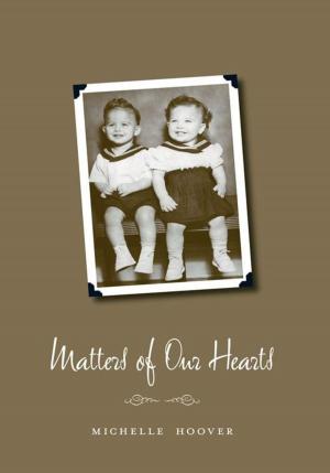 Cover of the book Matters of Our Hearts by Donald A. Walbrecht