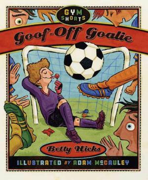 Cover of the book Goof-Off Goalie by Tommy Greenwald