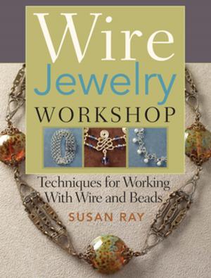 Cover of the book Wire-Jewelry Workshop by Connie Ellefson