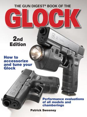 Cover of the book The Gun Digest Book of the Glock by Dan Shideler