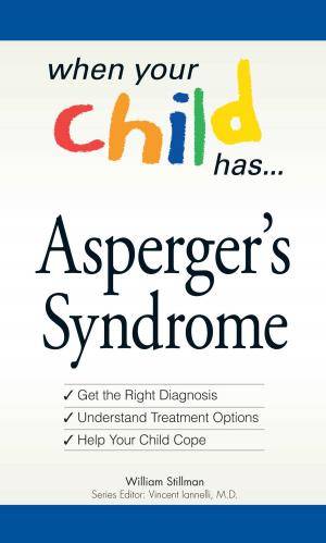 Book cover of When Your Child Has . . . Asperger's Syndrome