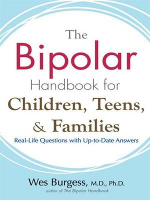 Cover of the book The Bipolar Handbook for Children, Teens, and Families by Tamar Weinberg